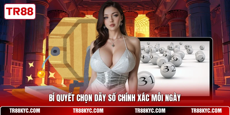 Bí quyết chọn dãy số chính xác mỗi ngày