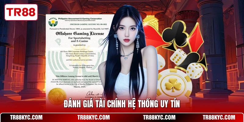 Đánh giá tài chính hệ thống uy tín