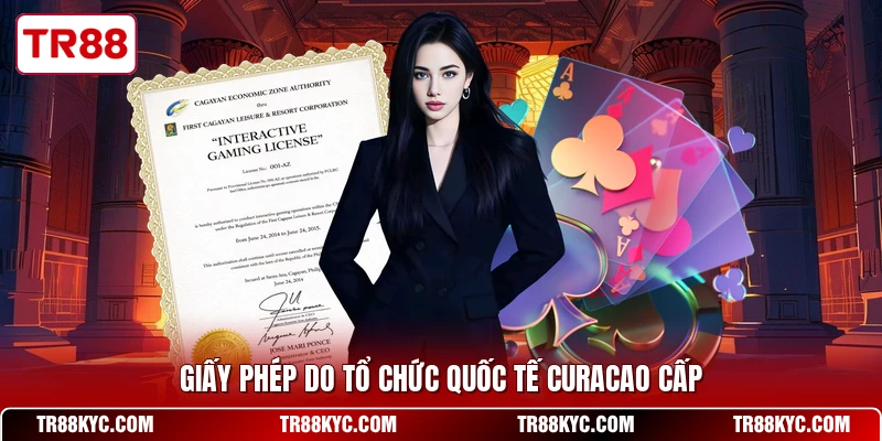 Giấy phép do tổ chức quốc tế Curacao cấp