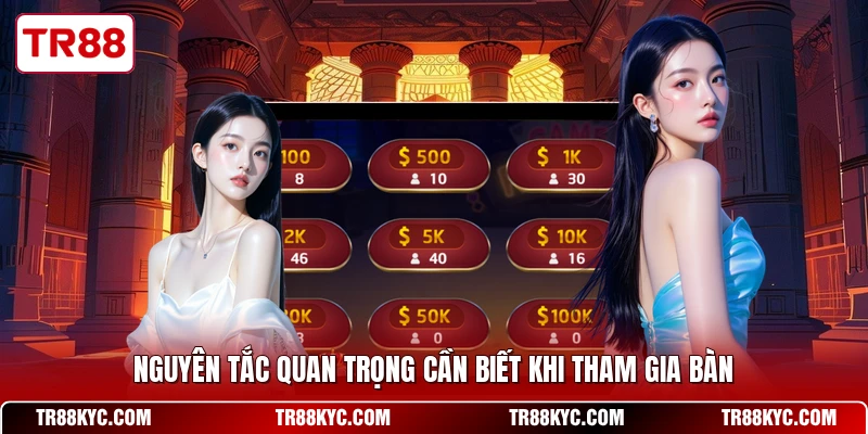 Nguyên tắc quan trọng cần biết khi tham gia bàn
